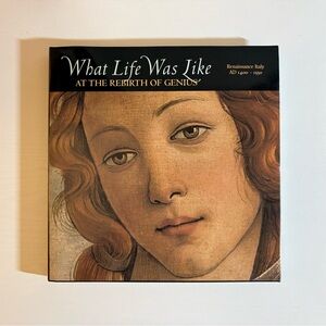 What Life Was Like at the Rebirth of Genius: Renaissance Italy, AD 1400-1550 VG
